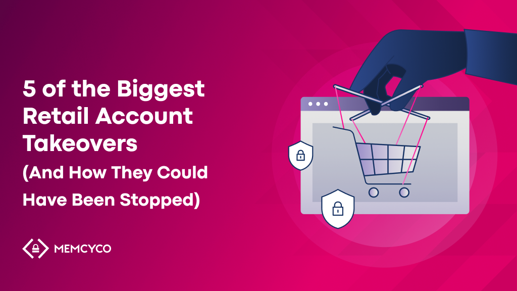 A gloved hand holds a shopping cart above a browser with padlock icons. Text reads: "5 of the Biggest Retail Account Takeovers (And How They Could Have Been Stopped)". Explore major security breaches in retail and ways to prevent them.
